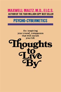 Psycho-Cybernatics: Thoughts to Live By - MPHOnline.com