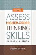 How to Assess Higher-Order Thinking Skills in Your Classroom - MPHOnline.com