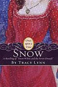 Snow: A Retelling of "Snow White and the Seven Dwarfs" - MPHOnline.com