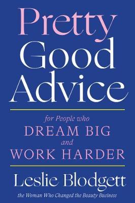 Pretty Good Advice : For People Who Dream Big and Work Harder - MPHOnline.com