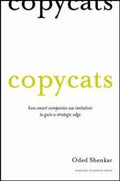 Copycats: How Smart Companies Use Imitation to Gain a Strategic Edge - MPHOnline.com