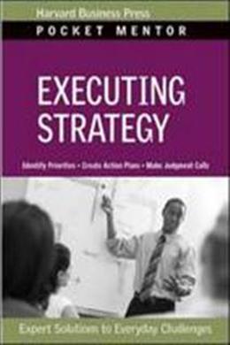 Executing Strategy: Expert Solutions to Everyday Challenges - MPHOnline.com