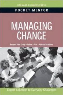 Managing Change (Pocket Mentor) - MPHOnline.com