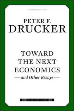 Toward the Next Economics: and Other Essays - MPHOnline.com