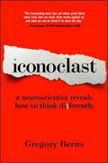 Iconoclast: A Neuroscientist Reveals How to Think Differently - MPHOnline.com