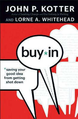 Buy In: Saving Your Good Idea from Getting Shot Down - MPHOnline.com