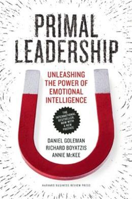 Primal Leadership, with a New Preface by the AuthorsUnleashing the Power of Emotional Intelligence - MPHOnline.com