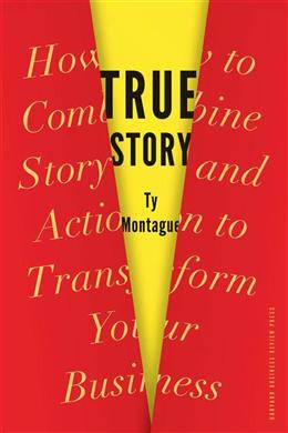 True Story: How to Combine Story and Action to Transform Your Business - MPHOnline.com