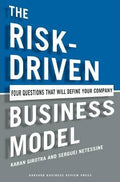 The Risk-Driven Business Model : Four Questions That Will Define Your Company - MPHOnline.com