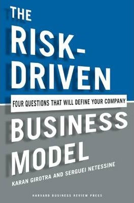 The Risk-Driven Business Model : Four Questions That Will Define Your Company - MPHOnline.com