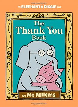 The Thank You Book (An Elephant and Piggie Book) - MPHOnline.com