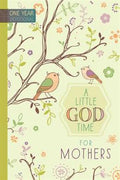 A Little God Time for Mothers: One Year Devotional - MPHOnline.com