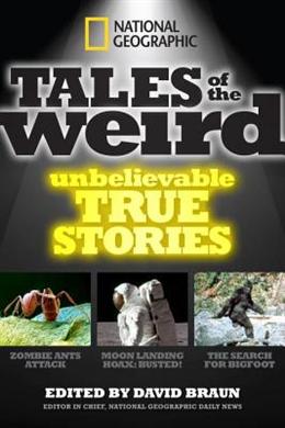 National Geographic Tales of the Weird: Unbelievable True Stories - MPHOnline.com