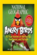 Angry Birds: 50 True Stories of the Fed Up, Feathered, and Furious (National Geographic) - MPHOnline.com