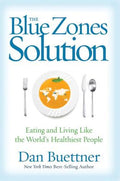 The Blue Zones Solution: Eating and Living Like the World's Healthiest People - MPHOnline.com