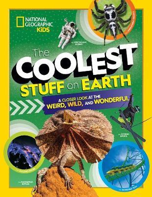 The Coolest Stuff on Earth: A Closer Look at the Weird, Wild, and Wonderful - MPHOnline.com