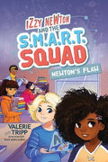 Izzy Newton & The S.M.A.R.T. Squad #2: Newton's Flaw - MPHOnline.com