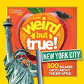 Weird But True! New York City : 300 Bizarre Facts About the Big Apple - MPHOnline.com