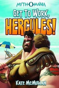 Get to Work, Hercules! (Myth-O-Mania #7) - MPHOnline.com
