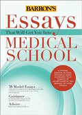 Essays That Will Get You Into Medical School, 4E - MPHOnline.com