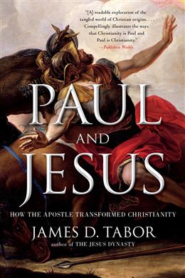 Paul and Jesus: How the Apostle Transformed Christianity - MPHOnline.com