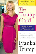 The Trump Card: Playing to Win in Work and Life - MPHOnline.com