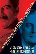 Stalin's Secret Agents: The Subversion of Roosevelt's Government - MPHOnline.com
