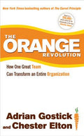 The Orange Revolution: How One Great Team Can Transform an Entire Organization - MPHOnline.com