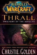 World of Warcraft: Thrall: Twilight of the Aspects - MPHOnline.com