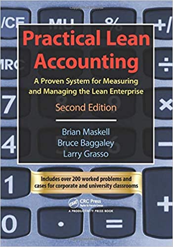 Practical Lean Accounting: A Proven System for Measuring and Managing the Lean Enterprise, 2E - MPHOnline.com