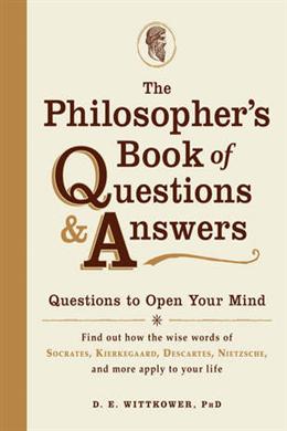 The Philosopher's Book of Questions and Answers: Questions to Open Your Mind - MPHOnline.com