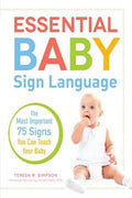 Essential Baby Sign Language: The Most Important 75 Signs You Can Teach Your Baby - MPHOnline.com