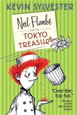 Neil Flambe & the Tokyo Treasure (Neil Flambe Capers 04) - MPHOnline.com