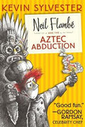 Neil Flambe & the Aztec Abduction (Neil Flambe Capers 02) - MPHOnline.com