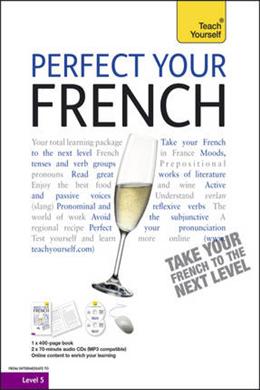 Teach Yourself Perfect Your French - MPHOnline.com