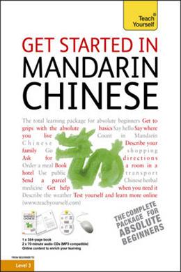 Teach Yourself Get Started in Mandarin Chinese - Teach Yourself Beginner's Languages - MPHOnline.com