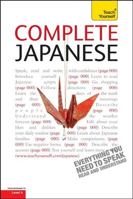 Teach Yourself Complete Japanese: Teach Yourself (Book/CD Pack) - MPHOnline.com