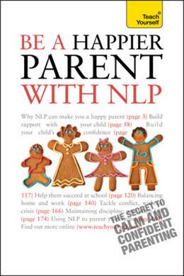 Teach Yourself Be a Happier Parent with NLP - MPHOnline.com