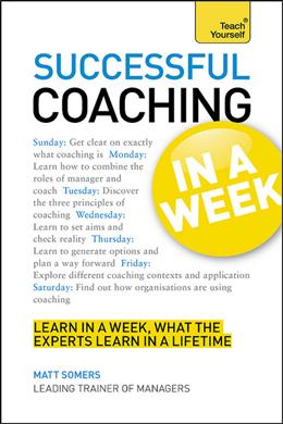 Teach Yourself In a Week: Successful Coaching - MPHOnline.com