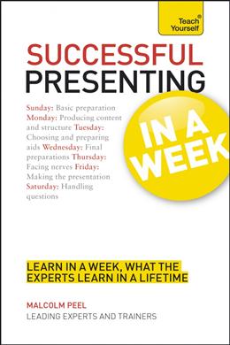 Teach Yourself In a Week: Successful Presenting - MPHOnline.com