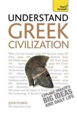 Teach Yourself Understand Greek Civilization - MPHOnline.com