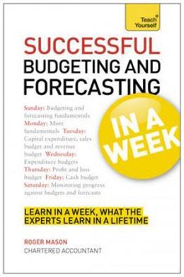 Teach Yourself in a Week: Successful Budgeting & Forecasting - MPHOnline.com