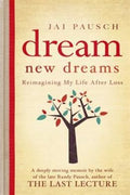 Dream New Dreams: Reimagining My Life After Loss - MPHOnline.com