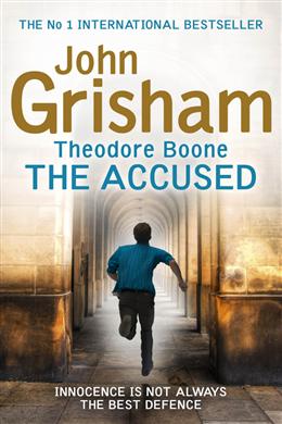 Theodore Boone #3: The Accused - MPHOnline.com