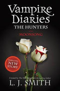 The Vampire Diaries: The Hunters: Moonsong - MPHOnline.com