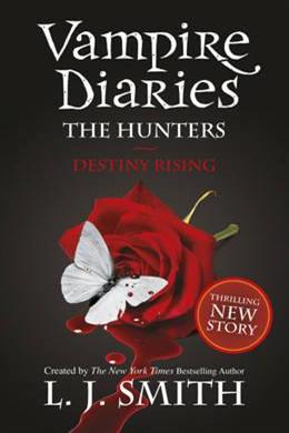 The Vampire Diaries: The Hunters: Destiny Rising - MPHOnline.com
