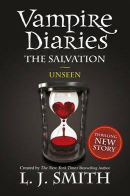 The Vampire Diaries: The Salvation: Unseen - MPHOnline.com