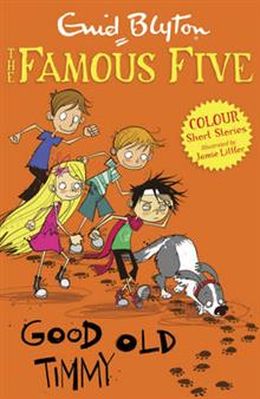 The Famous Five: Good Old Timmy (Colour Reads) - MPHOnline.com