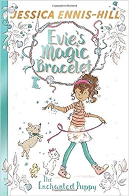 Evie's Magic Bracelet: The Enchanted Puppy: Book 2 - MPHOnline.com