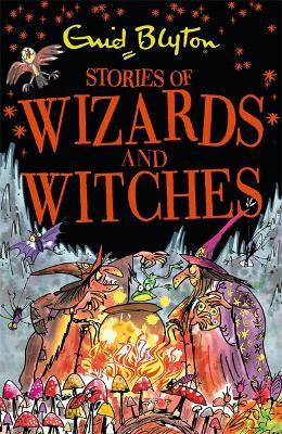 Stories of Wizards and Witches: Contains 25 classic Blyton Tales (Bumper Short Story Collections) - MPHOnline.com